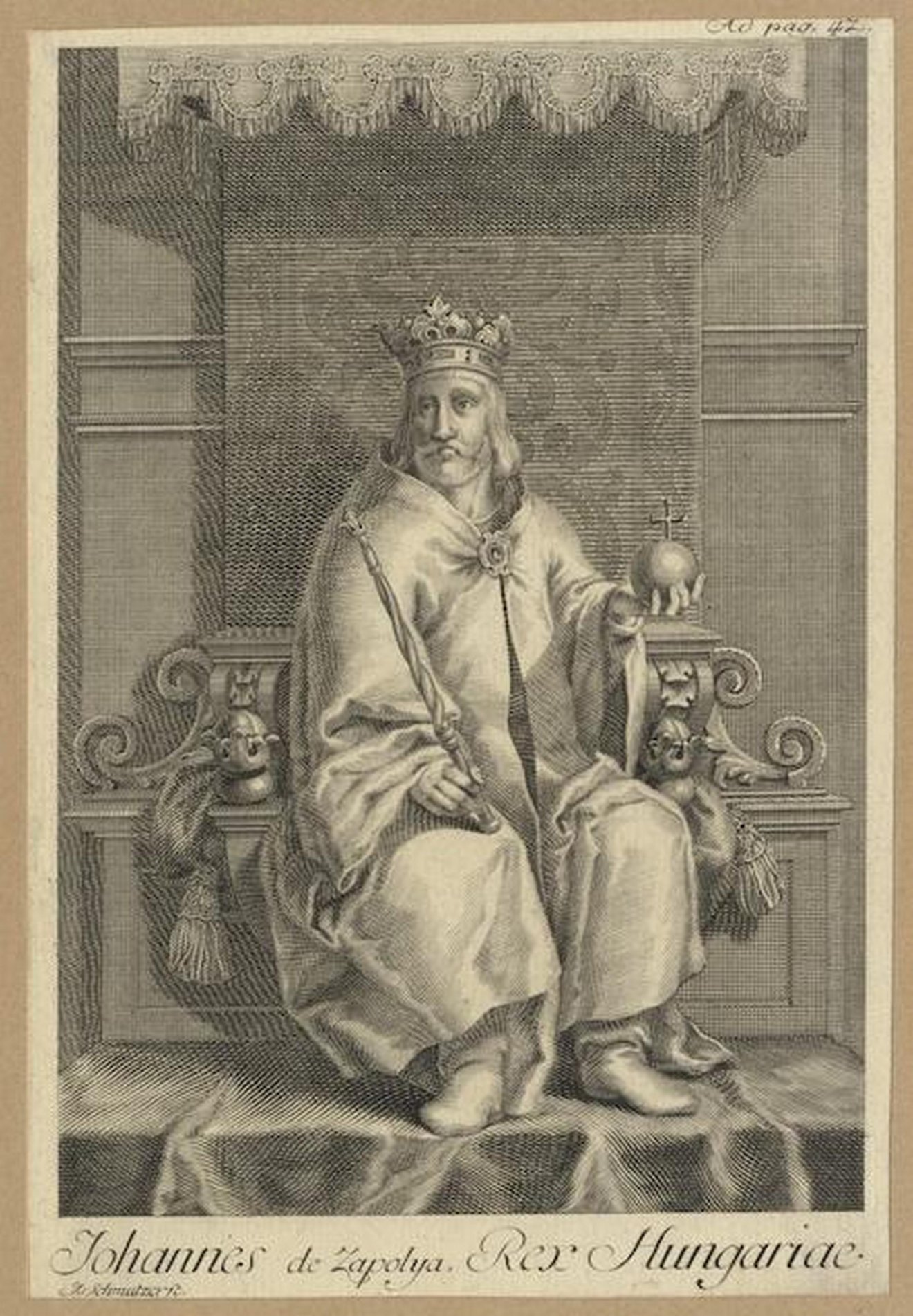 Jacob Matthias Schmutzer: Johannes de Zapolya, Rex Hungariae