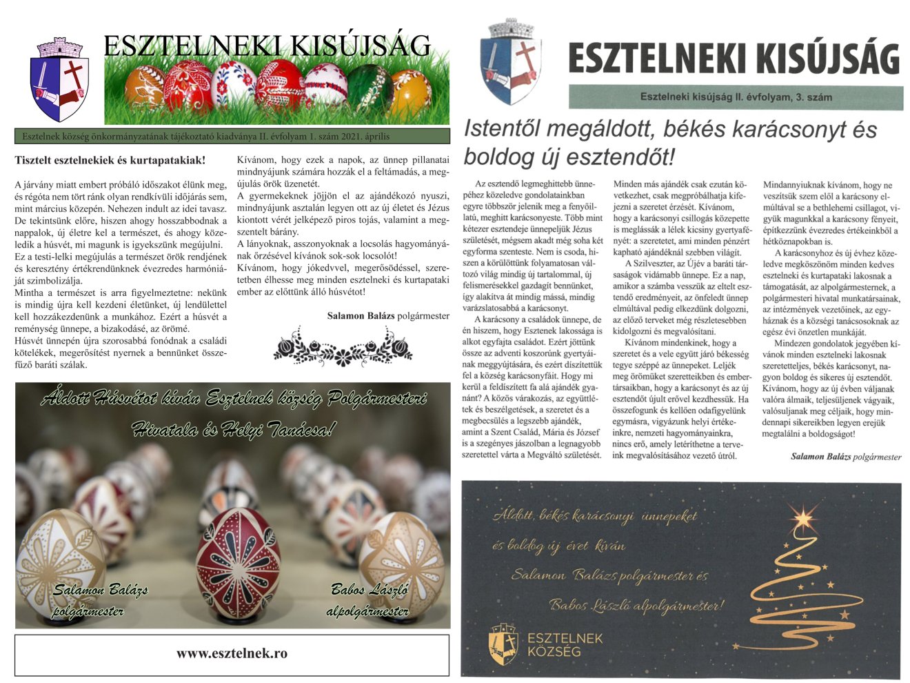 Az Esztelneki Kisújság évente 2–3 alkalommal jelenik meg