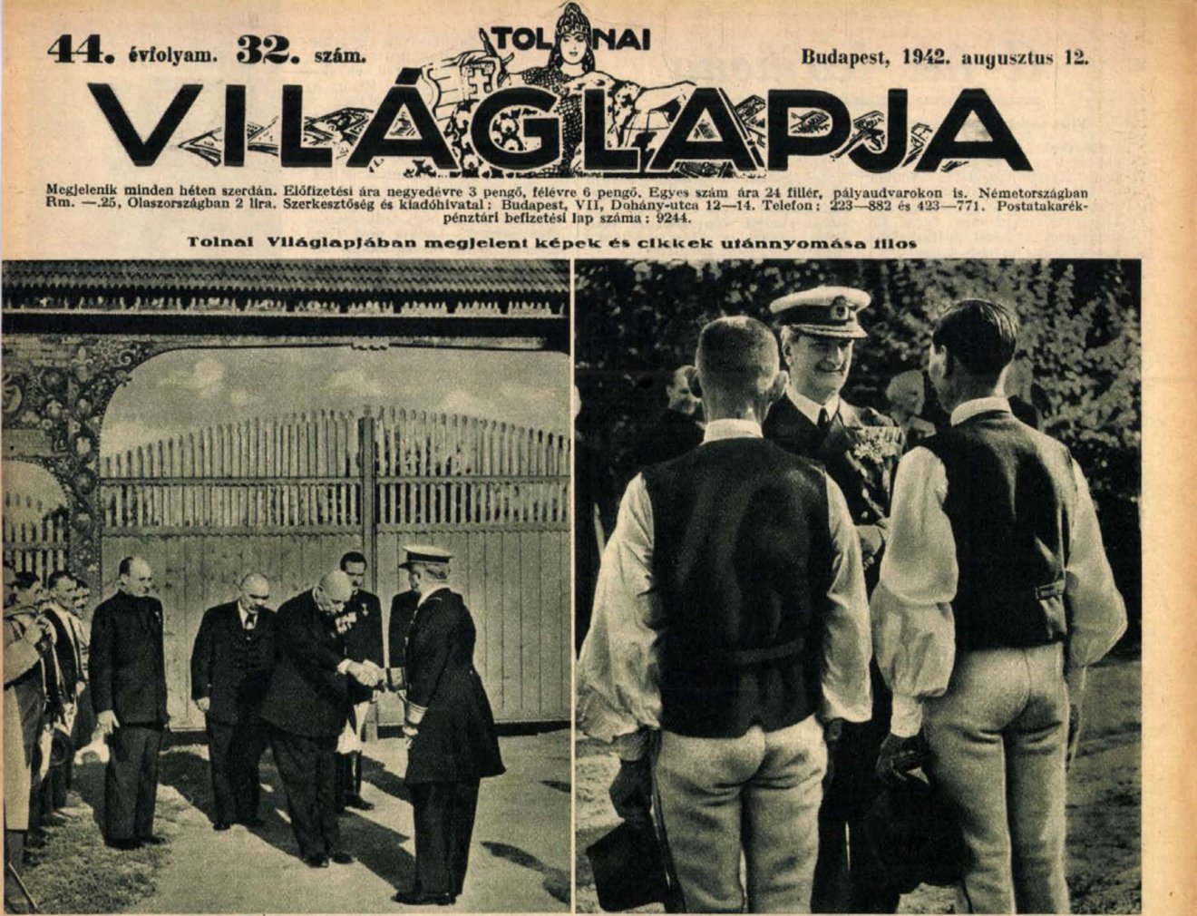 Horthy Miklós kormányzó az 1942-es kapuállítás alkalmával üdvözli a székely küldöttséget, illetve annak tagjaival beszélget (jobbra)