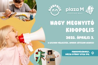 A Plaza M bemutatja a Kidopolist, Marosvásárhely első interaktív játszóterét!