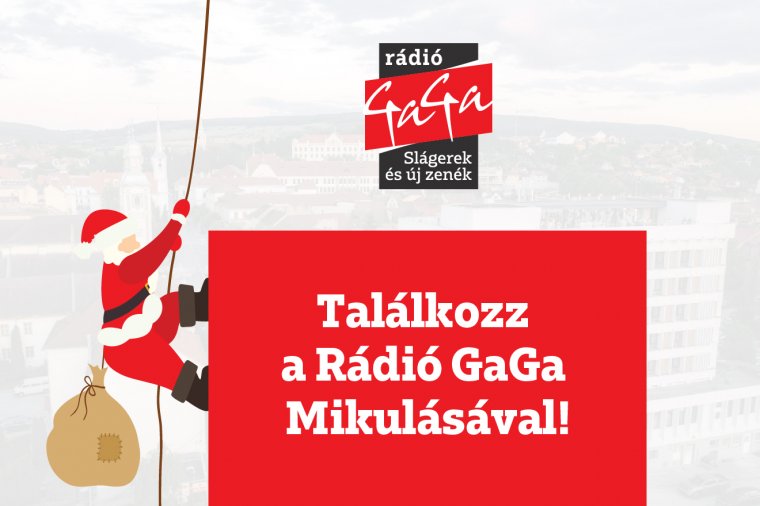 A Rádió GaGa Mikulásvarázslatára sokáig emlékezni fogsz!