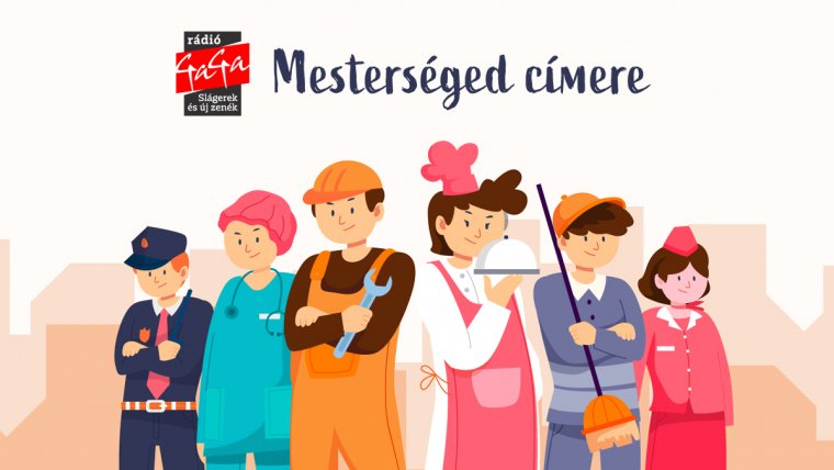 Nyerj a mesterségeddel a Rádió GaGán!