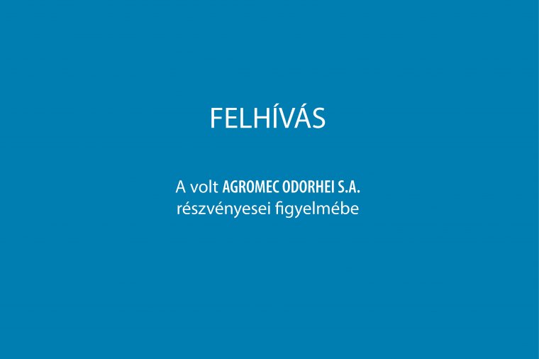 A volt AGROMEC ODORHEI S.A. részvényesei figyelmébe (x)