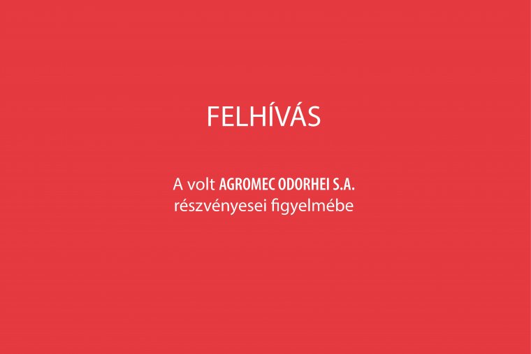 A volt Agromec Odorhei SA részvényesei figyelmébe