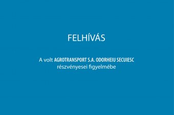 A volt AGROTRANSPORT S.A. ODORHEIU SECUIESC részvényesei figyelmébe (x)
