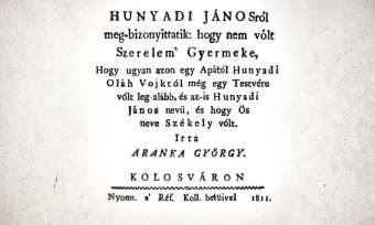 Román vagy inkább székely volt Hunyadi János?