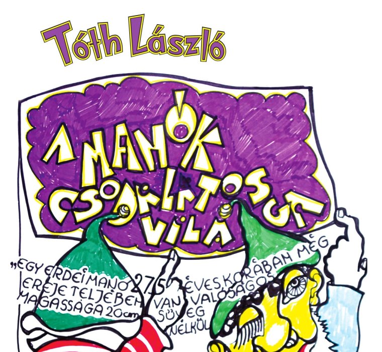 „A manóba is” – Tóth László meséskönyvei a gyereknapra