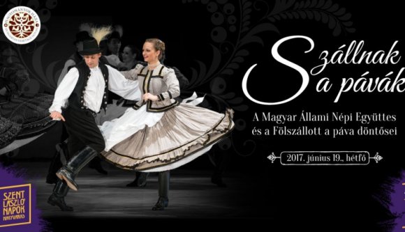 Szállnak a pávák a Szent László Napok nyitógáláján