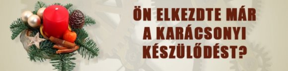 Ön elkezdte már a karácsonyi készülődést?