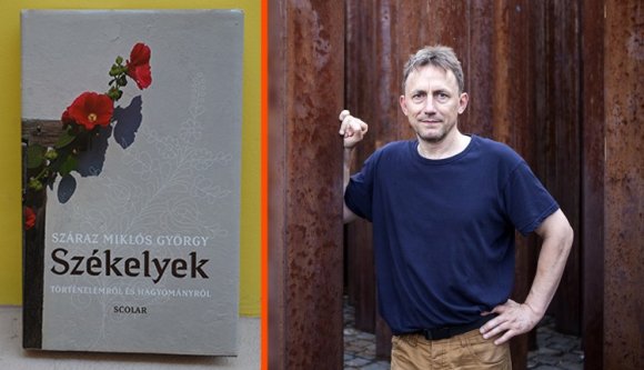 Száraz Miklós György: „A székelyek olyanok, mint a magyarok, csak még olyanabbak” (INTERJÚ)