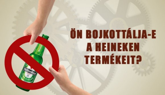 Ön bojkottálja-e a Heineken termékeit?