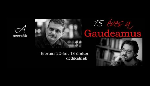 15 év Gaudeamus Nyáry Krisztiánnal és Cserna Szabó Andrással