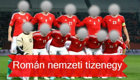 Magyar színekben játszik a román labdarúgó válogatott!