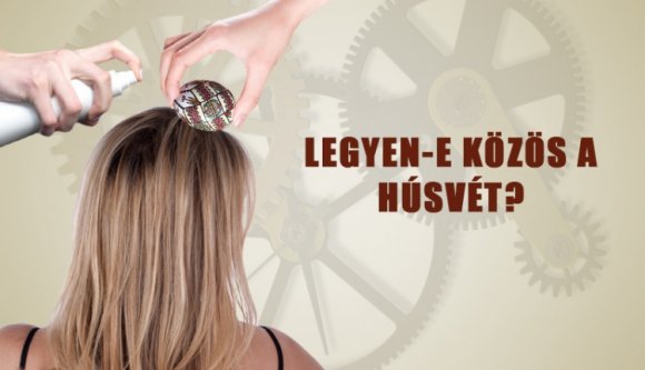 Legyen-e közös a húsvét?