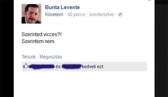 Ezt nem tartja viccesnek Bunta Levente