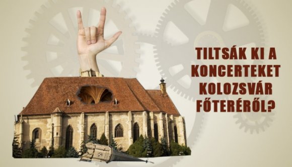 Tiltsák ki a koncerteket Kolozsvár főteréről?