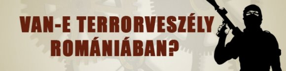 Van-e terrorveszély Romániában?