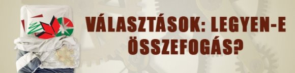 Választások: legyen-e összefogás?