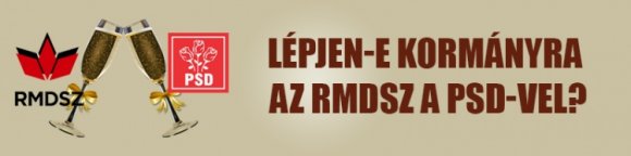 Lépjen-e kormányra az RMDSZ a PSD-vel?