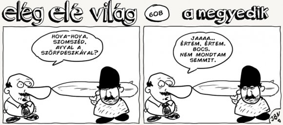 Elég elé világ – 608.