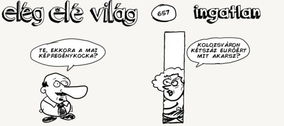 Elég elé világ – 657.
