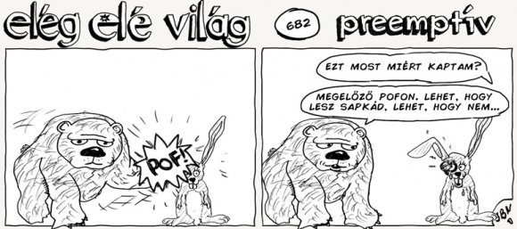 Elég elé világ – 682.