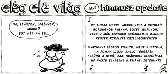 Elég elé világ – 685.