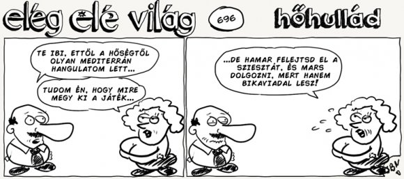 Elég elé világ – 696.
