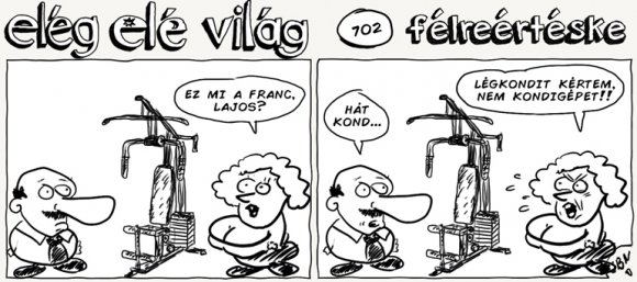 Elég elé világ – 702.