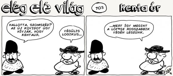 Elég elé világ – 703.