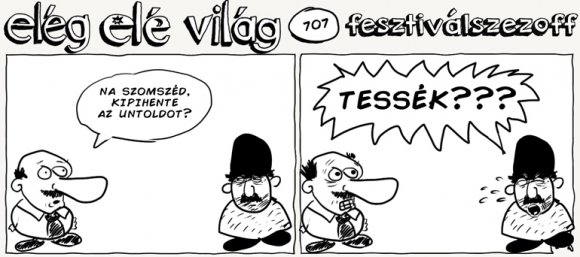 Elég elé világ – 707.