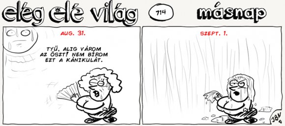 Elég elé világ – 714.