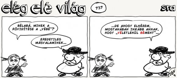 Elég elé világ – 737.