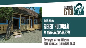 Előadás és könyvbemutató: székely kultúrtáj és Öreg házak új élete