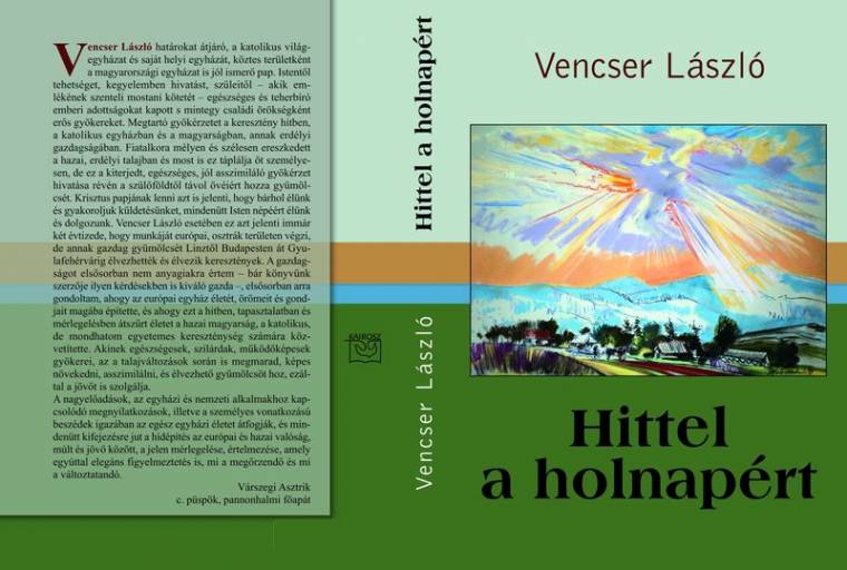 Vencser László: Hittel a holnapért