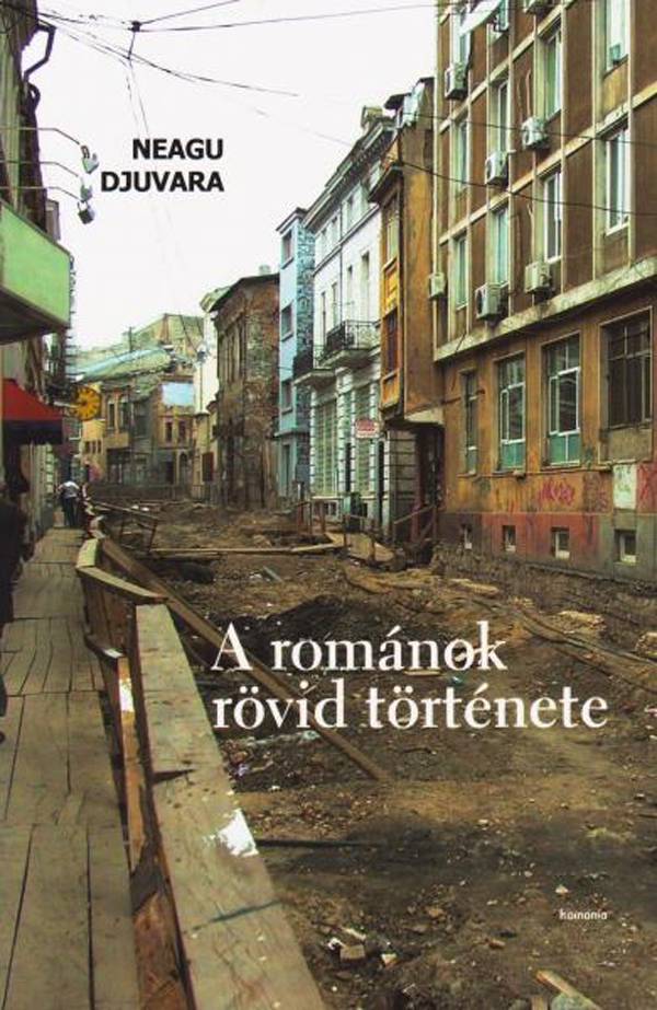   Románok történelme, szemellenzők nélkül