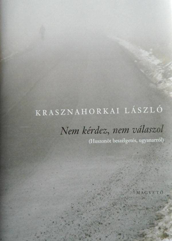 Krasznahorkai, huszonötször