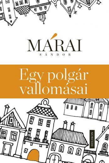 Márai bővebb vallomásai