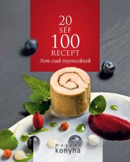 Húsz séf száz receptje