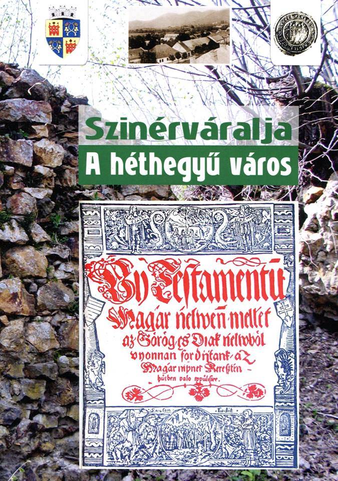 Szinérváralja: A héthegyű város