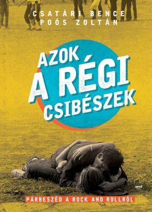 Azok a régi csibészek: könyv a nagy beatgenerációról