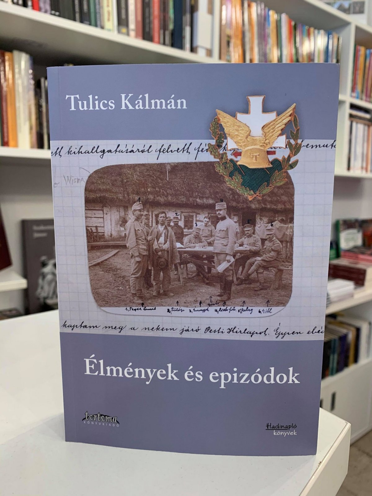 Tulics Kálmán naplójában a háború kevésbé ismert arca tárul elénk •  Fotó: Idea Könyvtér