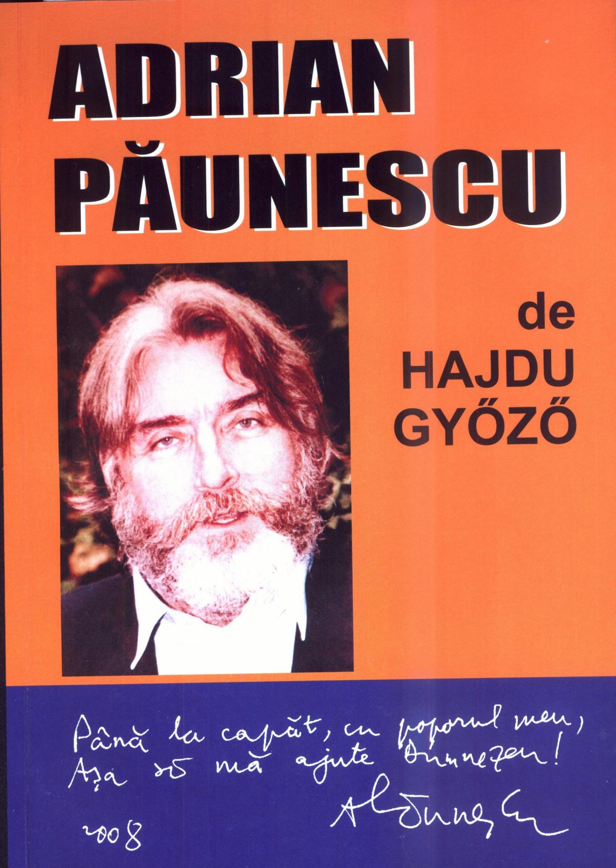 Hajdu Győző könyvet is írt barátjáról, Adrian Păunescuról •  Fotó: Monitoruldeoltenia.com