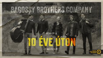 Sosem látott felvételeket, izgalmas kulisszatitkokat oszt meg a tízéves Bagossy dokumentumfilmje