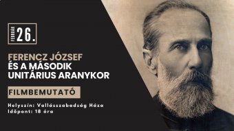 Ferencz József unitárius püspök „aranykoráról” mutatnak be dokumentumfilmet Kolozsváron