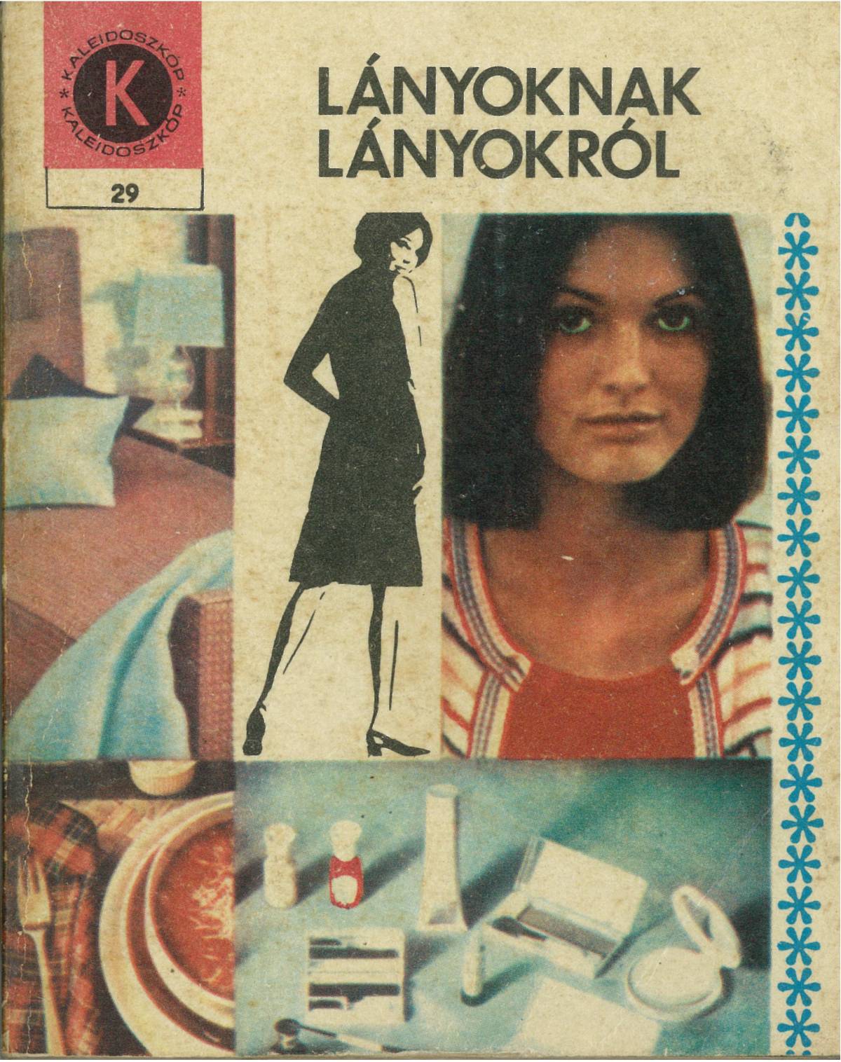 Ez a könyv, ami útmutatásul született a lányoknak 