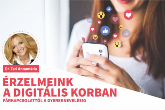 Érzelmeink a digitális korban. Tari Annamária neves magyarországi pszichológus erdélyi körúton