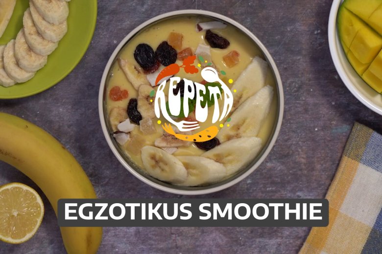 Egzotikus smoothie – videó