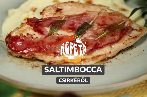 Saltimbocca csirkéből – videó