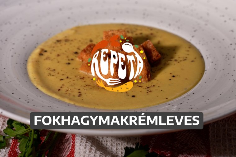 Fokhagymakrémleves – videó